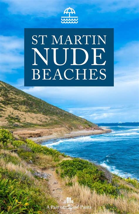 st martin nude|The Nude Beaches of Saint Martin